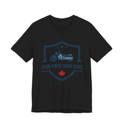 Loud Pipes Save Lives T-Shirt — Canadian Motorcycle Biker Shirt With Maple Leaf