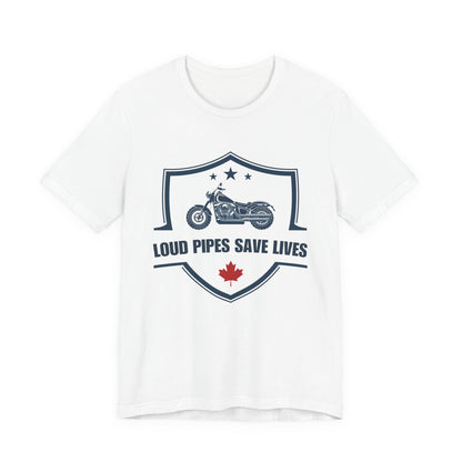 Loud Pipes Save Lives T-Shirt — Canadian Motorcycle Biker Shirt With Maple Leaf