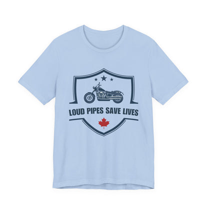 Loud Pipes Save Lives T-Shirt — Canadian Motorcycle Biker Shirt With Maple Leaf